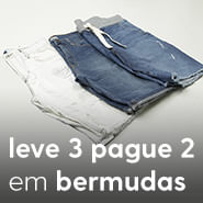Leve 3 pague 2 em bermudas