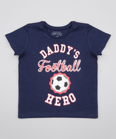 Camiseta--Daddy-s-Football-Hero--Azul-Marinho-8574178-Azul_Marinho_1 Camiseta--Daddy-s-Football-Hero--Azul-Marinho-8574178-Azul_Marinho_1