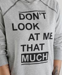 Blusao-em-Moletom--Don-t-look-at-me-that-much--Cinza-Mescla-8607971-Cinza_Mescla_4