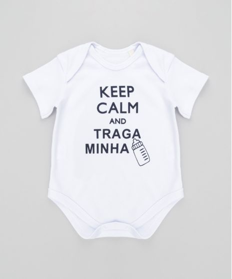 Body--Keep-Calm-And-Traga-Minha-Mamadeira--Branco-8627813-Branco_1