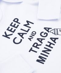 Body--Keep-Calm-And-Traga-Minha-Mamadeira--Branco-8627827-Branco_4