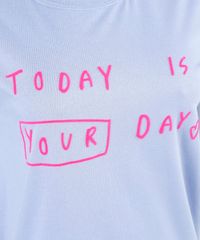 T-Shirt-Feminina--Today-is-Your-Day--Manga-Curta-Decote-Redondo-Azul-Claro-9946220-Azul_Claro_3