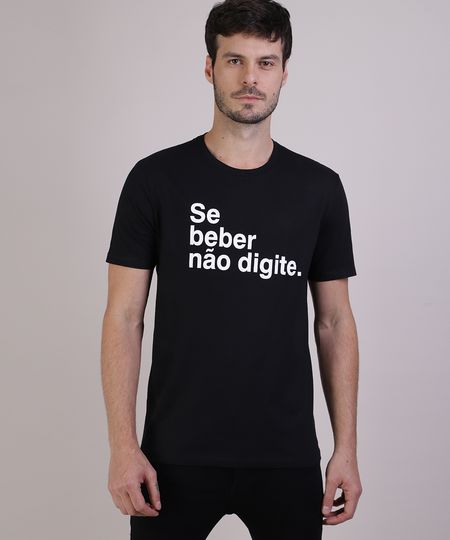 Camiseta-Masculina-Estampa---Se-Beber-nao-Digite--Manga-Curta-Gola-Careca-Preta-9914426-Preto_1 Camiseta-Masculina-Estampa---Se-Beber-nao-Digite--Manga-Curta-Gola-Careca-Preta-9914426-Preto_1