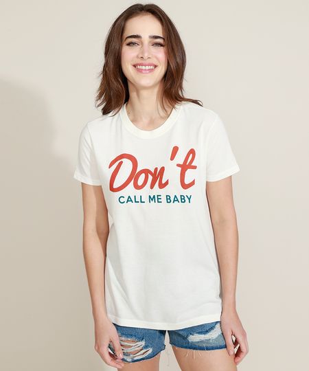 T-Shirt-Feminina-Mindset--Don-t-Call-Me-Baby--Manga-Curta-Decote-Redondo-Off-White-9970778-Off_White_1