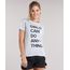 Blusa-Ace--Girl-Can-Do-Anything--Cinza-Mescla-8897328-Cinza_Mescla_1
