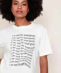 T-Shirt-Feminina-Mindset--I-m-Not-For-Everybody--Manga-Curta-Decote-Redondo-Off-White-9974963-Off_White_4