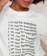 T-Shirt-Feminina-Mindset--I-m-Not-For-Everybody--Manga-Curta-Decote-Redondo-Off-White-9974963-Off_White_5