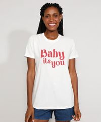 T-Shirt-Feminina-Mindset--Baby-It-s-You--Manga-Curta-Decote-Redondo-Off-White-9985974-Off_White_2