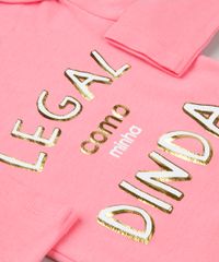 Body-Infantil--Legal-Como-Minha-Dinda--Manga-Longa-Decote-Redondo-em-Algodao---Sustentavel-Rosa-8920257-Rosa_4