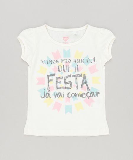 Blusa-Infantil--Vamos-pro-Arraia-que-a-Festa-Ja-Vai-Comecar--Manga-Curta-Decote-Redondo-em-Algodao---Sustentavel-Off-White-9231066-Off_White_1