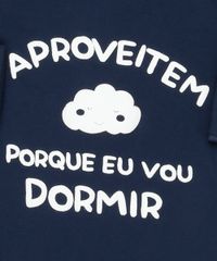 Body-Infantil--Aproveitem-Porque-Eu-Vou-Dormir--Manga-Longa-Decote-Redondo-em-Algodao---Sustentavel-Azul-Marinho-8922359-Azul_Marinho_4