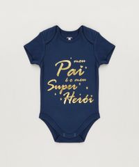Body-Infantil--Meu-Pai-e-o-Meu-Super-Heroi--Manga-Curta-com-Decote-Redondo-em-Algodao---Sustentavel-Azul-Marinho-8930730-Azul_Marinho_1
