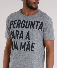 Camiseta-Masculina--Pergunta-Para-a-Sua-Mae--Manga-Curta-Gola-Careca-Cinza-Mescla-9228431-Cinza_Mescla_4