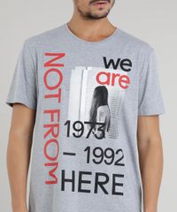 Camiseta-Masculina--We-Are-Not-From-Here--Manga-Curta-Gola-Careca-Cinza-Mescla-9203366-Cinza_Mescla_4