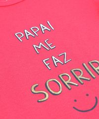 Body-Infantil--Papai-Me-Faz-Sorrir--Manga-Curta-Decote-Redondo-Rosa-Escuro-9208105-Rosa_Escuro_4